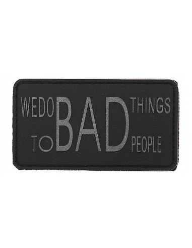 PATCH VELCRO WE DO BAD THING TO BAD PEOPLE Noir